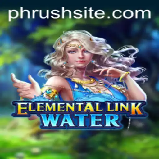 Dive into the World of ElementalLinkWater: A Phrush to the Limits!